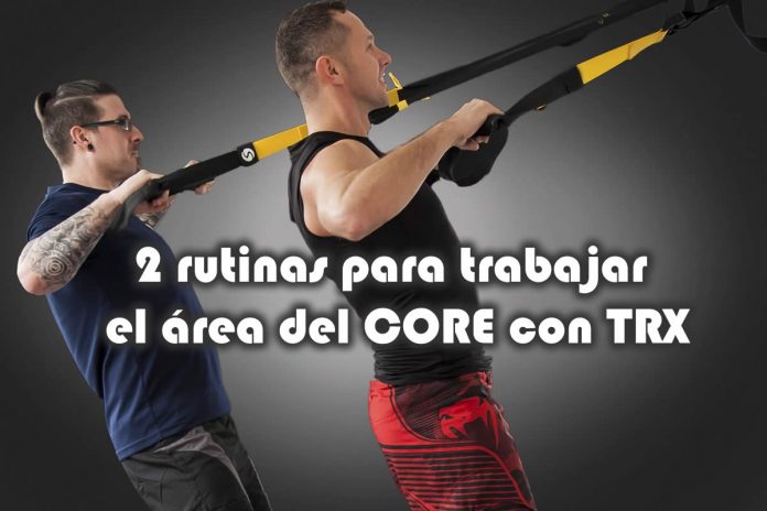2 rutinas para trabajar el área del CORE con TRX