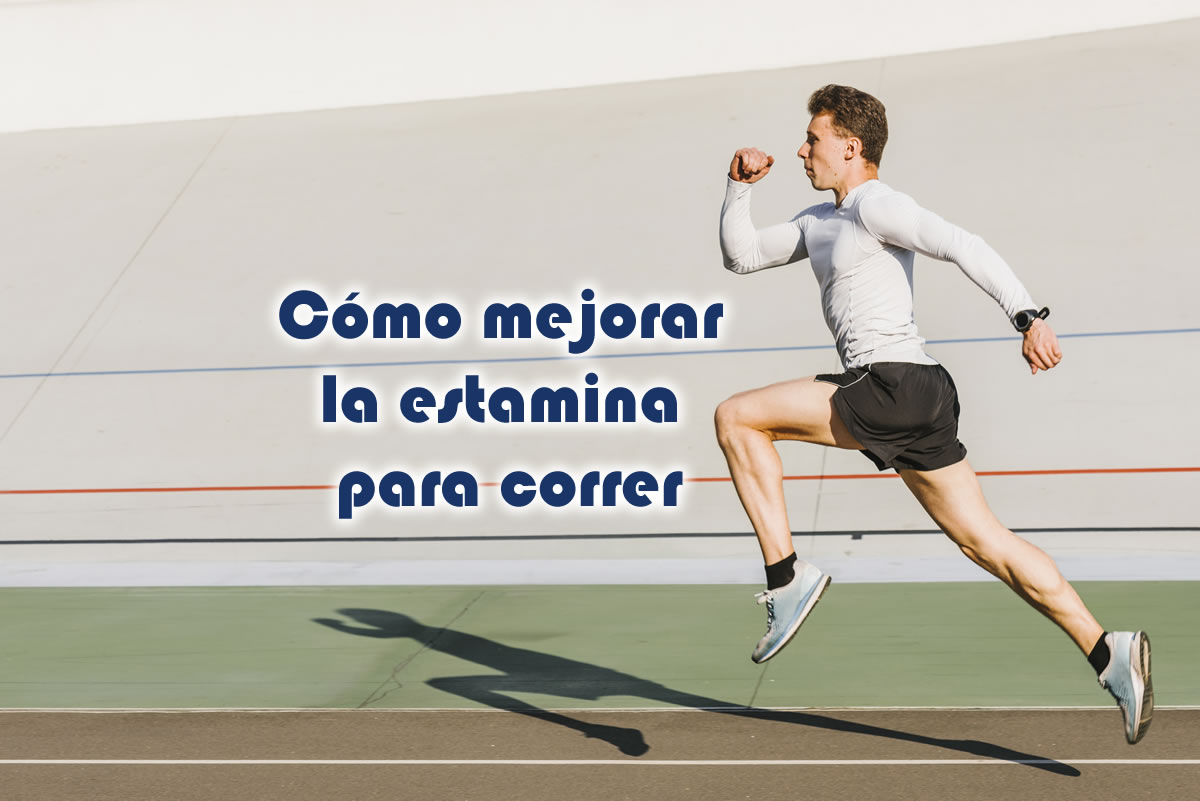 Cómo mejorar la estamina para correr