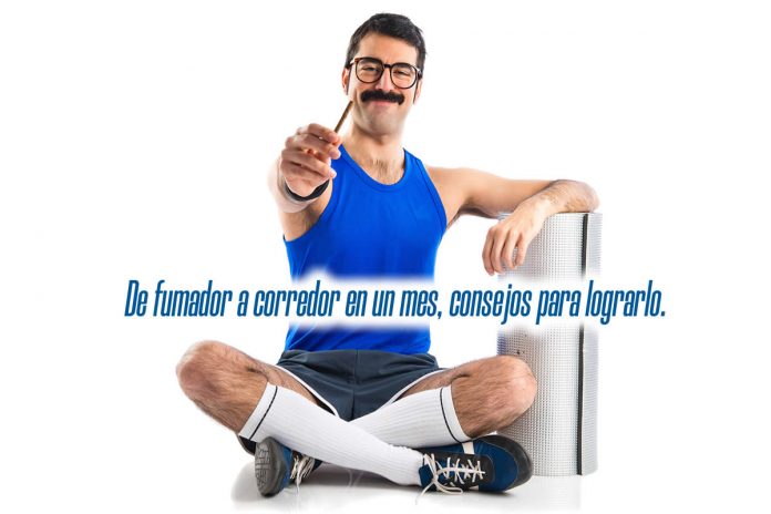 De fumador a corredor en un mes, consejos para lograrlo