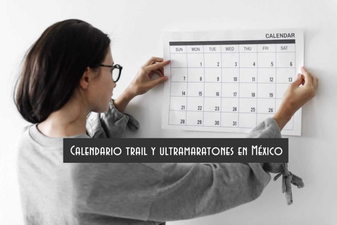 Calendario trail y ultramaratones en México
