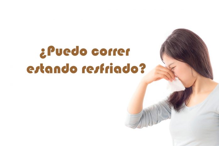 Puedo correr estando resfriado