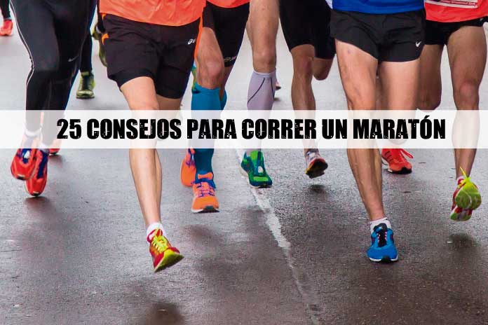 25 Consejos para correr un Maratón