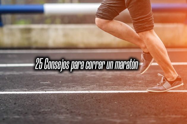 25 Consejos para correr un maratón