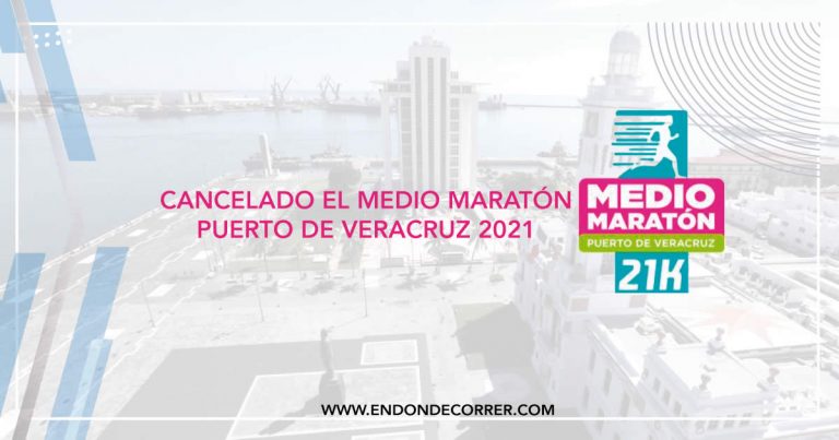 Cancelan el Medio Maratón Puerto de Veracruz 2021