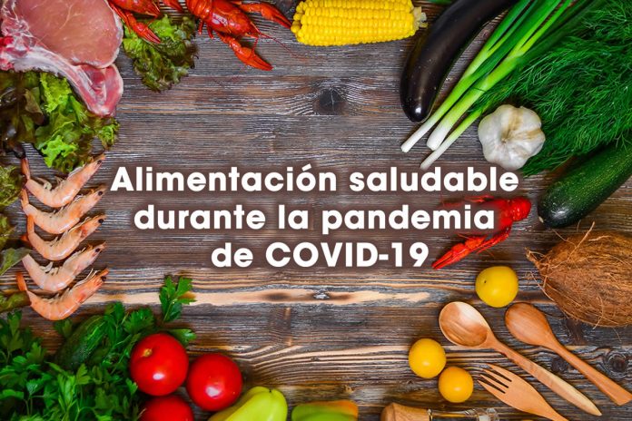Alimentación saludable durante la pandemia de COVID-19