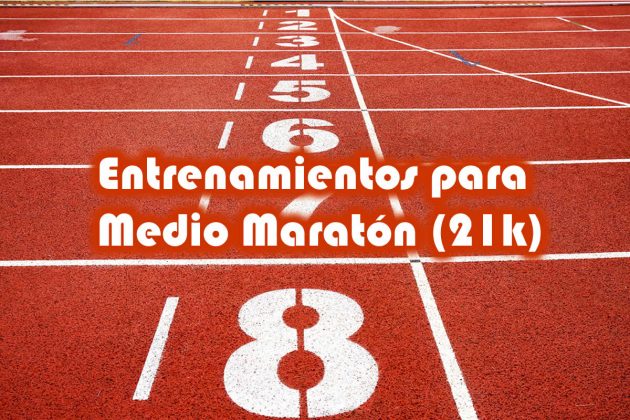ENTRENAMIENTOS-MEDIO-MARATÓN-21K-630x420