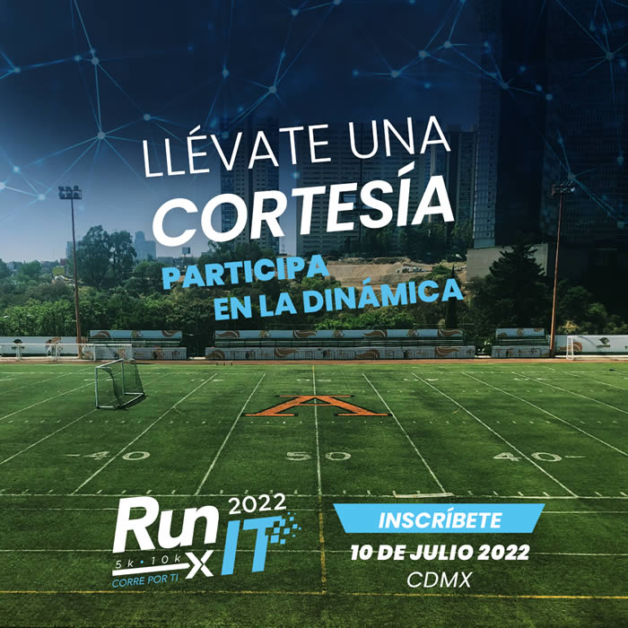 CONCURSO por 5 cortesías de RUNXIT 5K & 10K en la Universidad Anahuac Interlomas en Huixquilucan